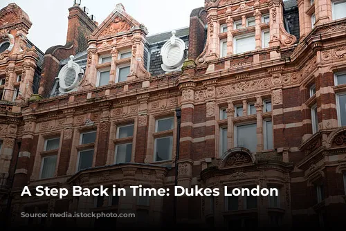 A Step Back in Time: Dukes London