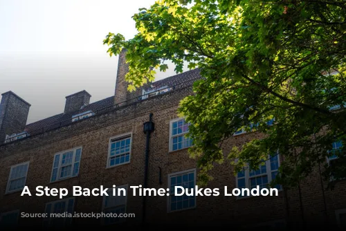 A Step Back in Time: Dukes London