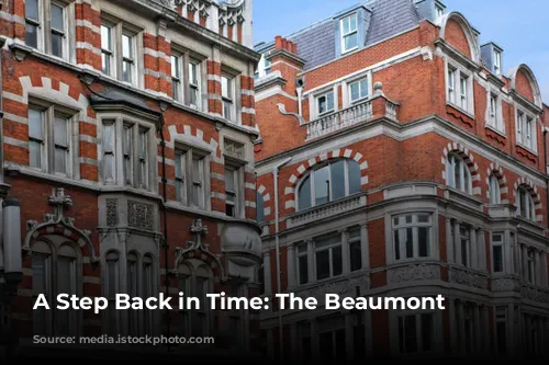 A Step Back in Time: The Beaumont Hotel