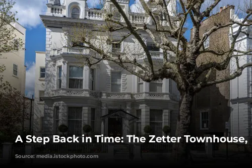 A Step Back in Time: The Zetter Townhouse, London