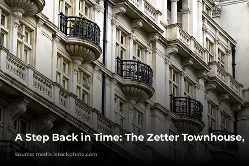 A Step Back in Time: The Zetter Townhouse, London