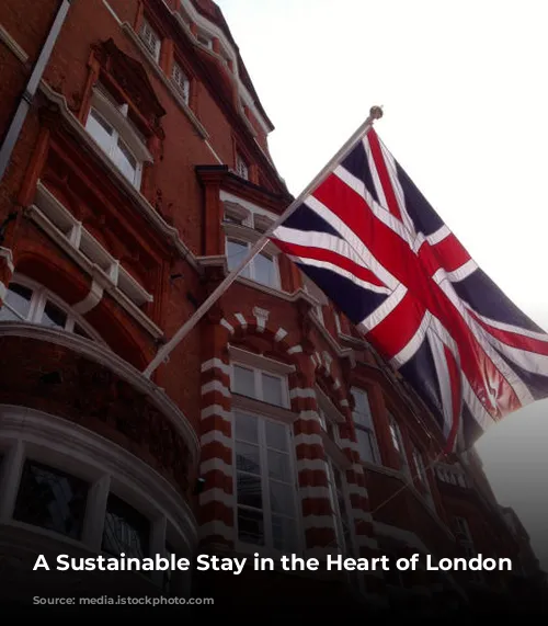 A Sustainable Stay in the Heart of London