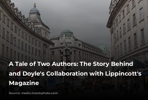 A Tale of Two Authors: The Story Behind Wilde and Doyle's Collaboration with Lippincott's Monthly Magazine