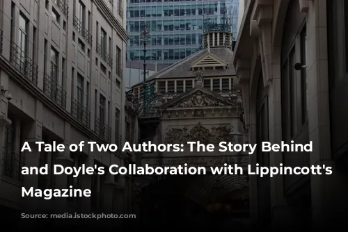 A Tale of Two Authors: The Story Behind Wilde and Doyle's Collaboration with Lippincott's Monthly Magazine