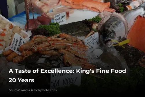 A Taste of Excellence: King's Fine Food Celebrates 20 Years