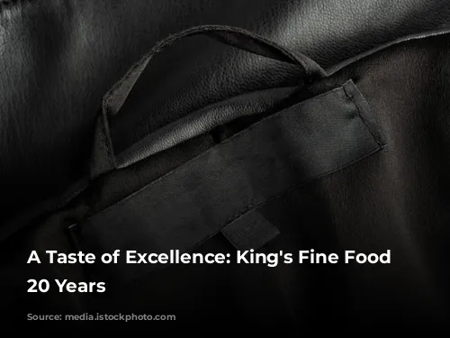 A Taste of Excellence: King's Fine Food Celebrates 20 Years