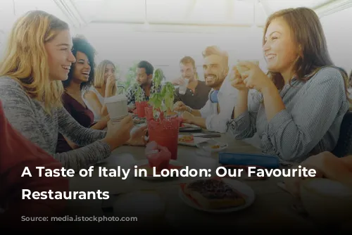 A Taste of Italy in London: Our Favourite Italian Restaurants