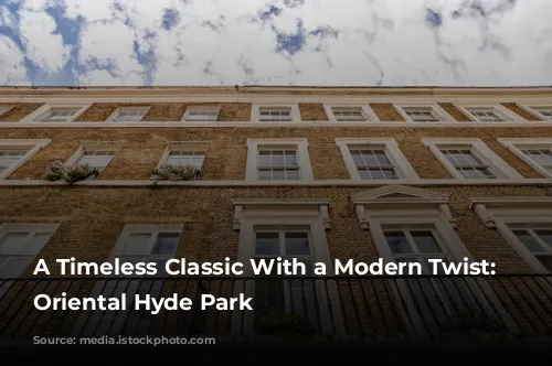 A Timeless Classic With a Modern Twist: Mandarin Oriental Hyde Park