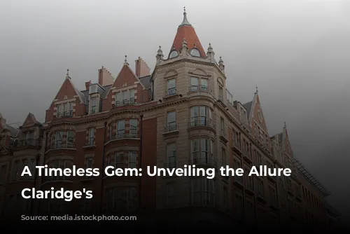 A Timeless Gem: Unveiling the Allure of Claridge's