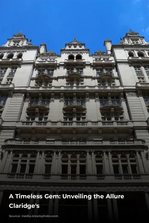 A Timeless Gem: Unveiling the Allure of Claridge's