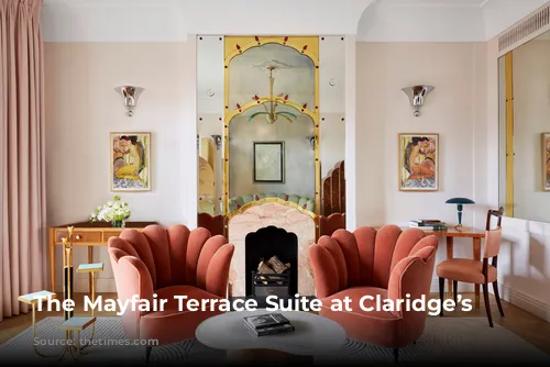 The Mayfair Terrace Suite at Claridge’s