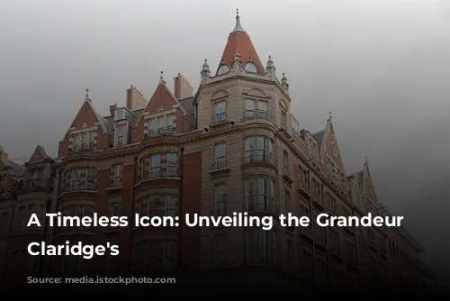 A Timeless Icon: Unveiling the Grandeur of Claridge's