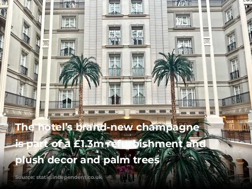 The hotel’s brand-new champagne bar is part of a £1.3m refurbishment and features plush decor and palm trees