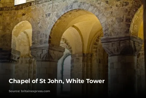 Chapel of St John, White Tower