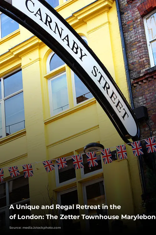 A Unique and Regal Retreat in the Heart of London: The Zetter Townhouse Marylebone