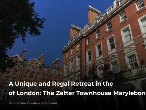 A Unique and Regal Retreat in the Heart of London: The Zetter Townhouse Marylebone