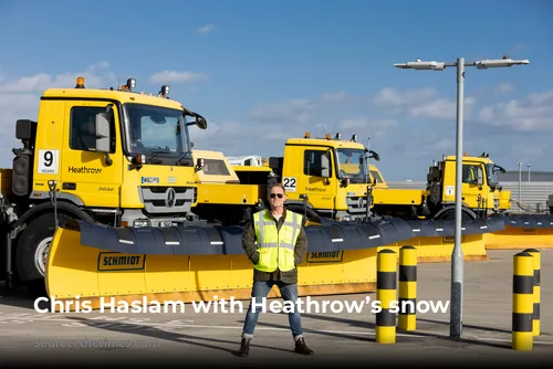 Chris Haslam with Heathrow’s snow ploughs