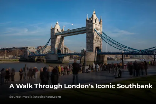 A Walk Through London's Iconic Southbank