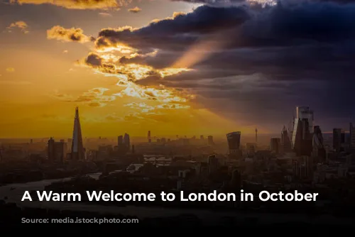 A Warm Welcome to London in October