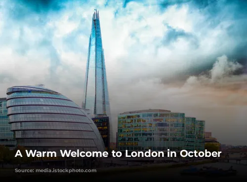 A Warm Welcome to London in October