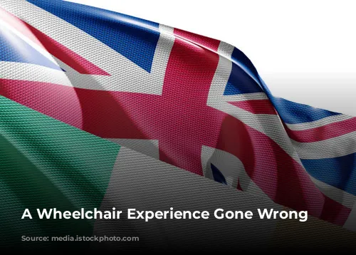 A Wheelchair Experience Gone Wrong