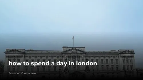 how to spend a day in london