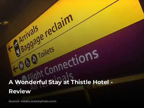 A Wonderful Stay at Thistle Hotel - A Review