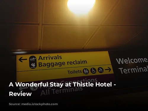 A Wonderful Stay at Thistle Hotel - A Review