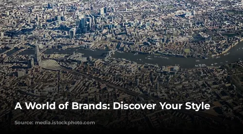 A World of Brands: Discover Your Style