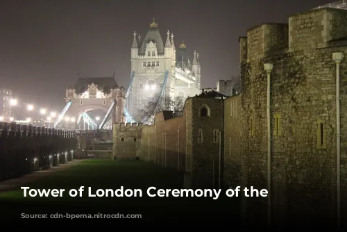 Tower of London Ceremony of the Keys