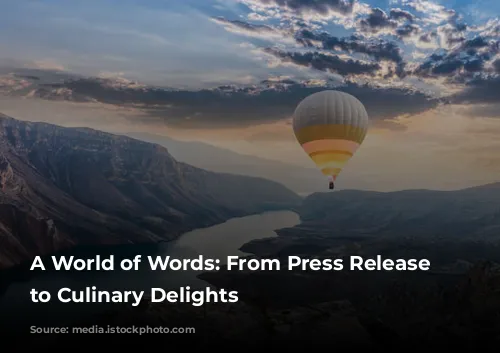 A World of Words: From Press Release Disasters to Culinary Delights