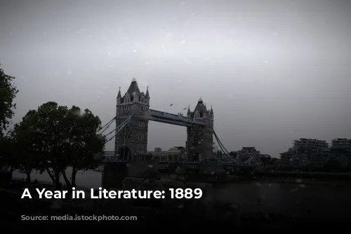 A Year in Literature: 1889