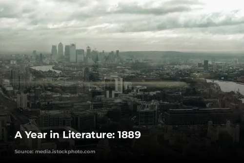 A Year in Literature: 1889