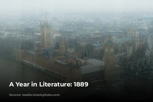 A Year in Literature: 1889