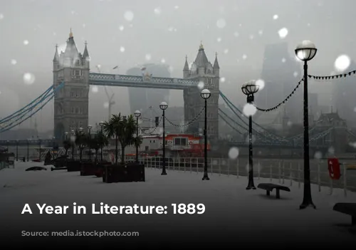 A Year in Literature: 1889