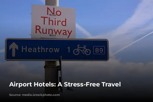 Airport Hotels: A Stress-Free Travel Companion