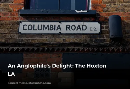 An Anglophile's Delight: The Hoxton Downtown LA