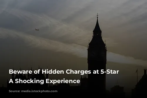 Beware of Hidden Charges at 5-Star Hotels: A Shocking Experience