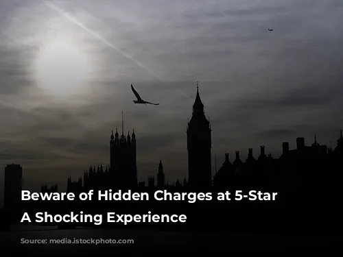 Beware of Hidden Charges at 5-Star Hotels: A Shocking Experience