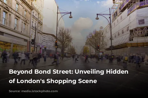 Beyond Bond Street: Unveiling Hidden Gems of London's Shopping Scene