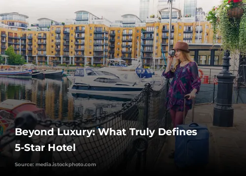 Beyond Luxury: What Truly Defines a 5-Star Hotel