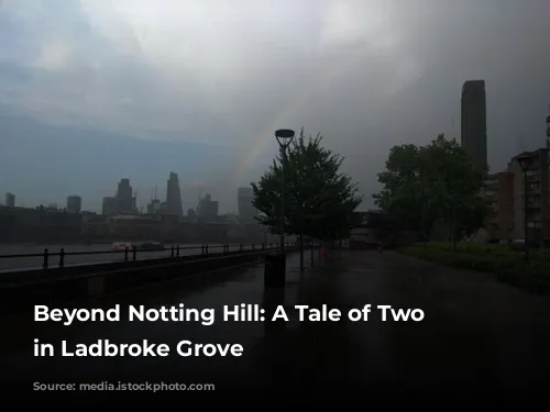 Beyond Notting Hill: A Tale of Two Cities in Ladbroke Grove