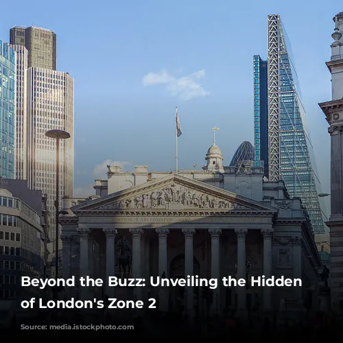 Beyond the Buzz: Unveiling the Hidden Gems of London's Zone 2