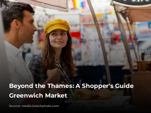 Beyond the Thames: A Shopper's Guide to Greenwich Market