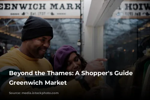 Beyond the Thames: A Shopper's Guide to Greenwich Market