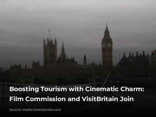 Boosting Tourism with Cinematic Charm: UK Film Commission and VisitBritain Join Forces