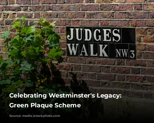 Celebrating Westminster's Legacy: The Green Plaque Scheme