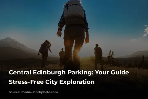 Central Edinburgh Parking: Your Guide to Stress-Free City Exploration