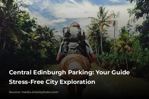 Central Edinburgh Parking: Your Guide to Stress-Free City Exploration