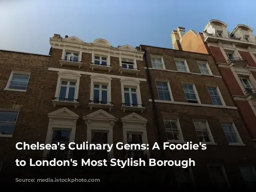 Chelsea's Culinary Gems: A Foodie's Guide to London's Most Stylish Borough